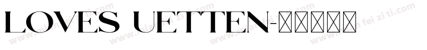 LOVES UETTEN字体转换